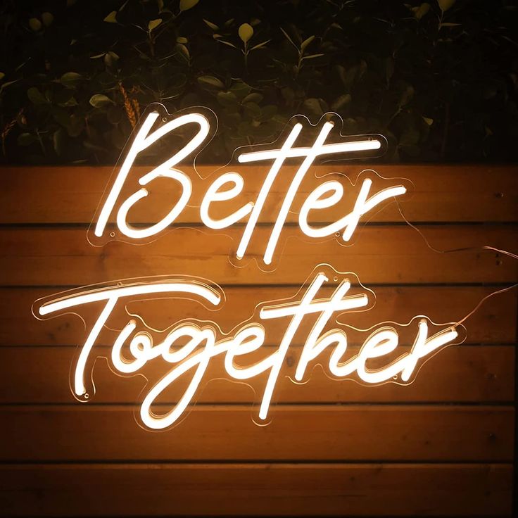 BETTER TOGETHER NEON SIGN